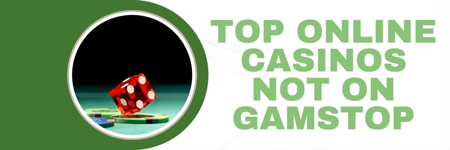 Online Casinos Not on GamStop